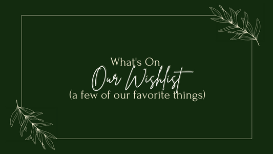 What's On Woven's Wishlist