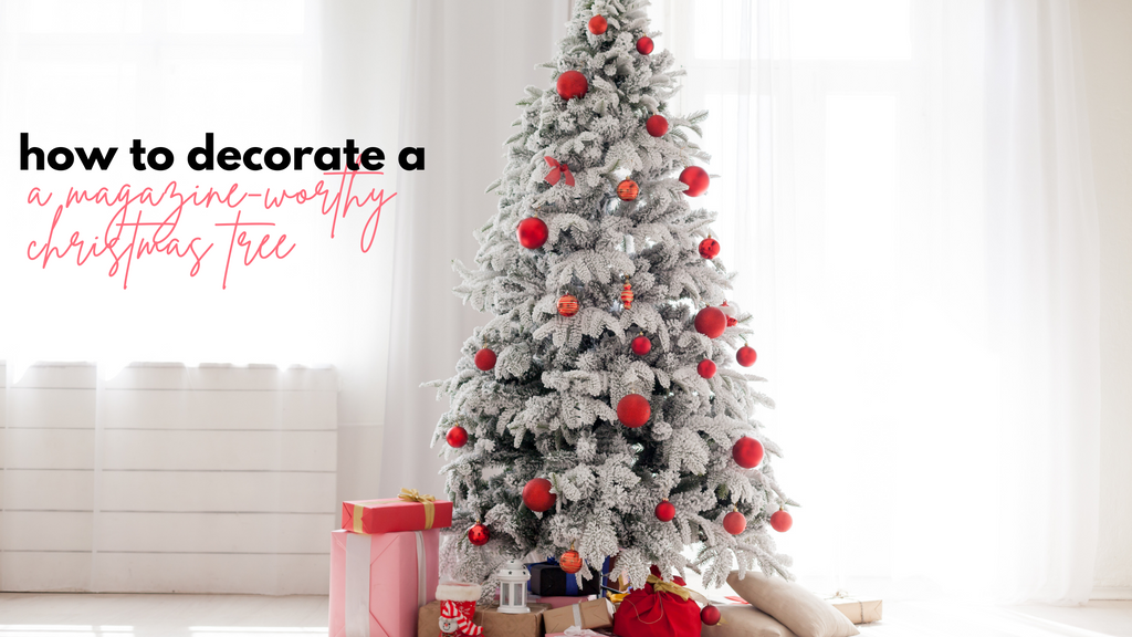 Decorating a Magazine-worthy Christmas Tree